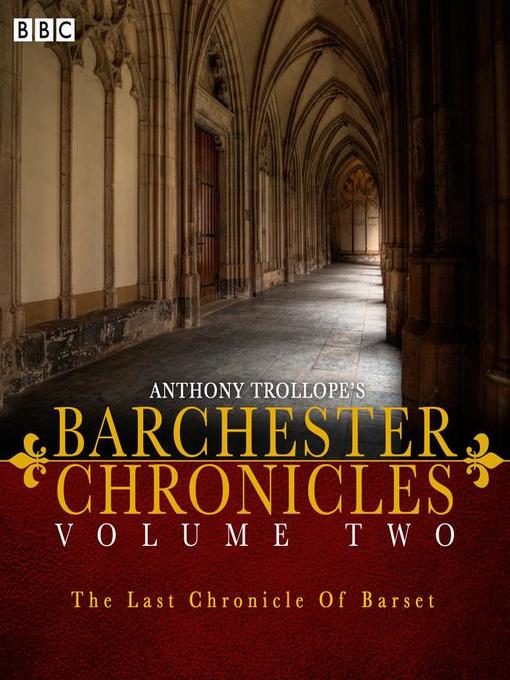 Title details for The Last Chronicle of Barset by Anthony Trollope - Available